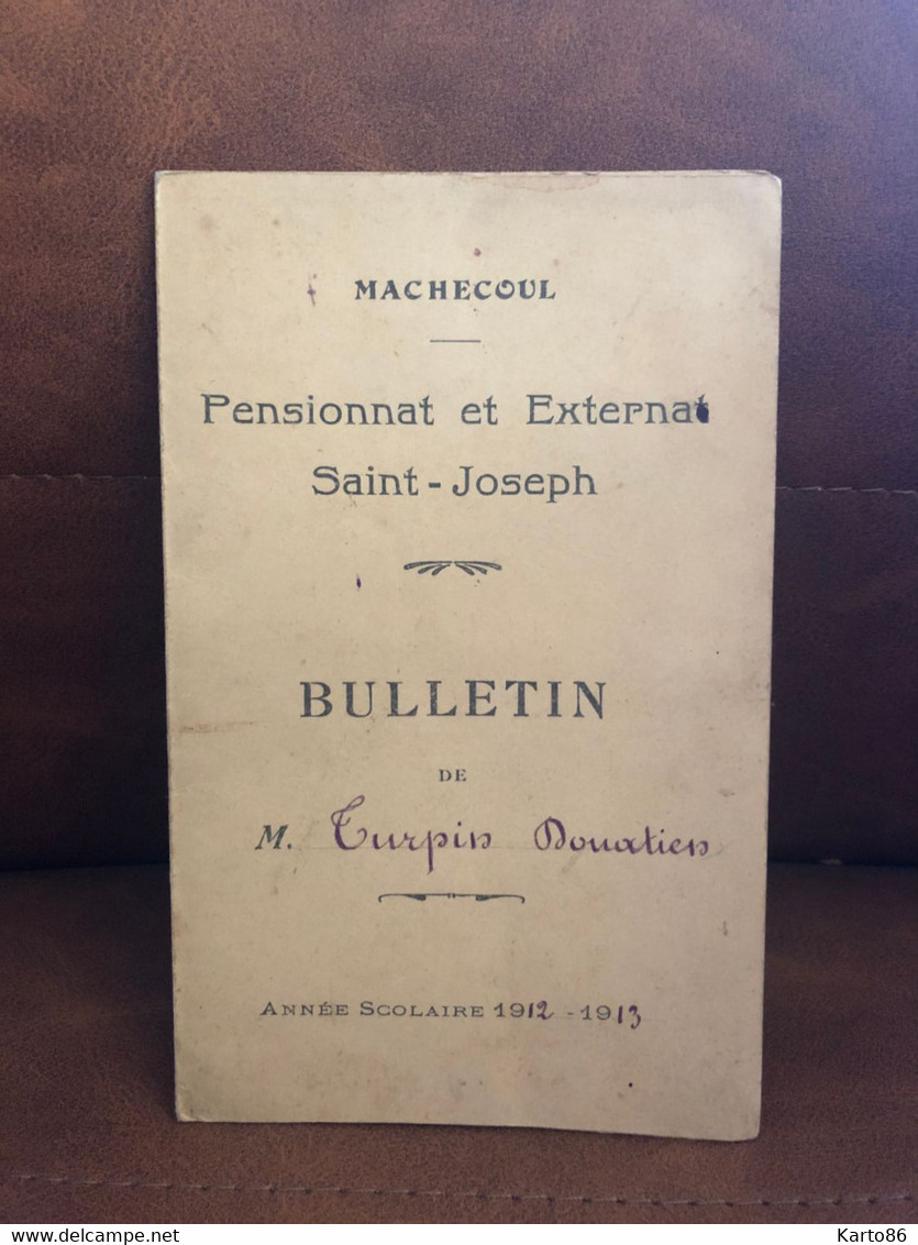 Machecoul * Pensionnat Et Externat St Joseph * Bulletin Scolaire 1912/1913 * TURPIN Donatien * école - Machecoul