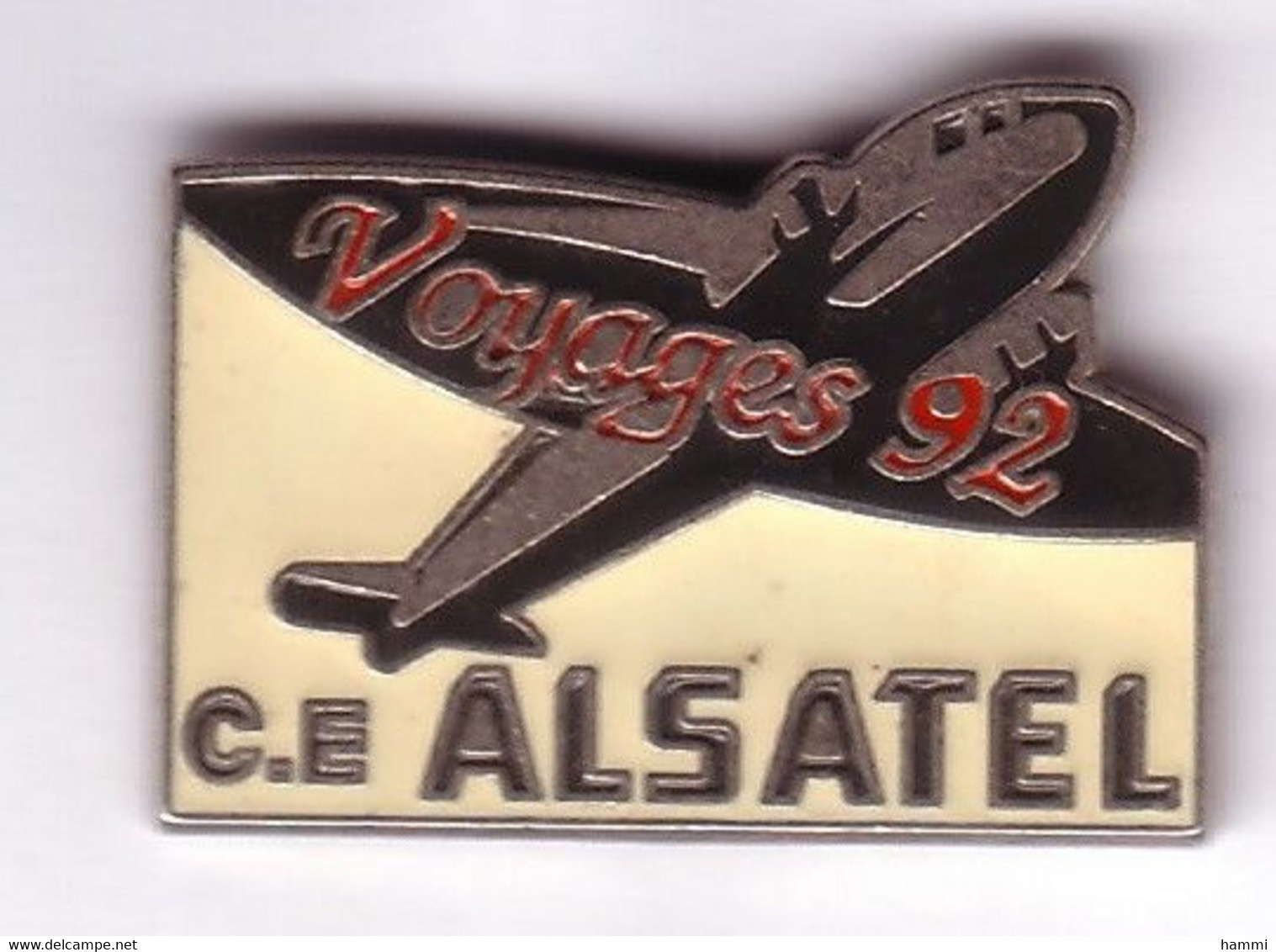 T06 Pin's Avion Voyage 92 CE QUONEX ALSATEL à Metz Moselle Sausheim Entzheim Alsace Bouxières-aux-Dames Achat Immédiat - Avions