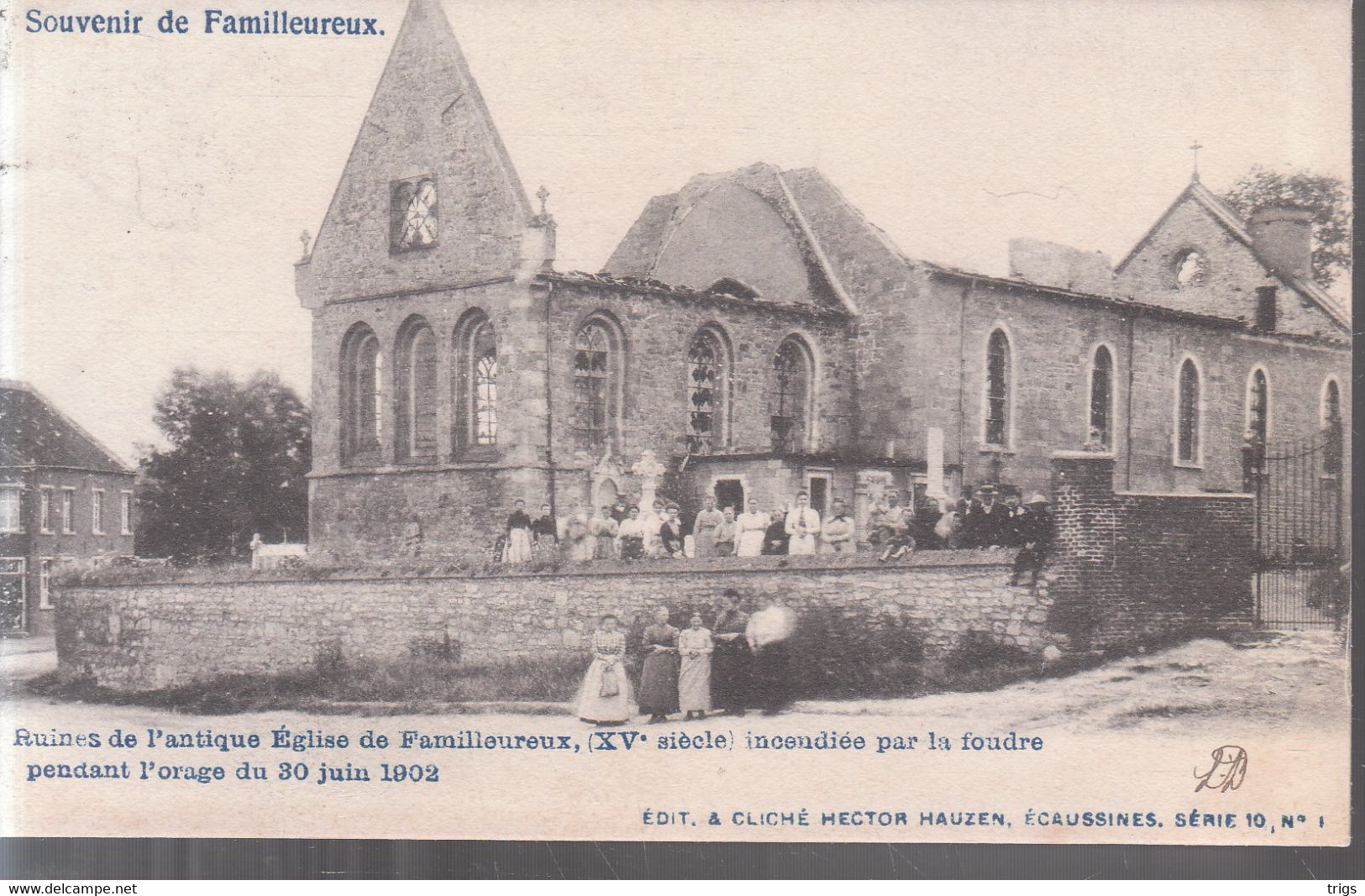 Familleureux - Ruines De L'antique Église (XVe Siècle) Incendiée Par La Foudre Pendant L'Orage Du 30 Juin 1902 - Seneffe