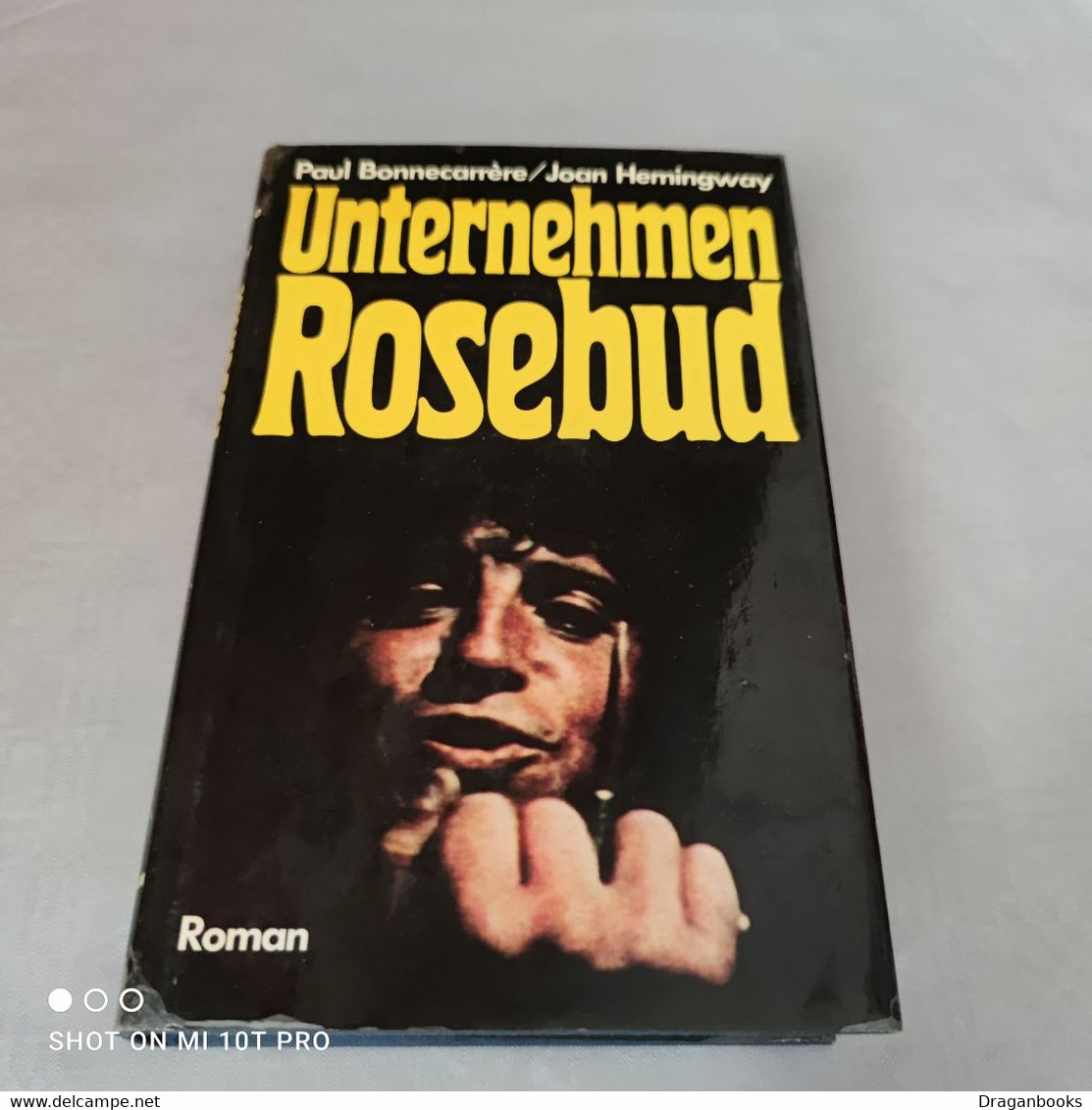 Bonnecarrere / Hemingway - Unternehmen Rosebud - Thriller