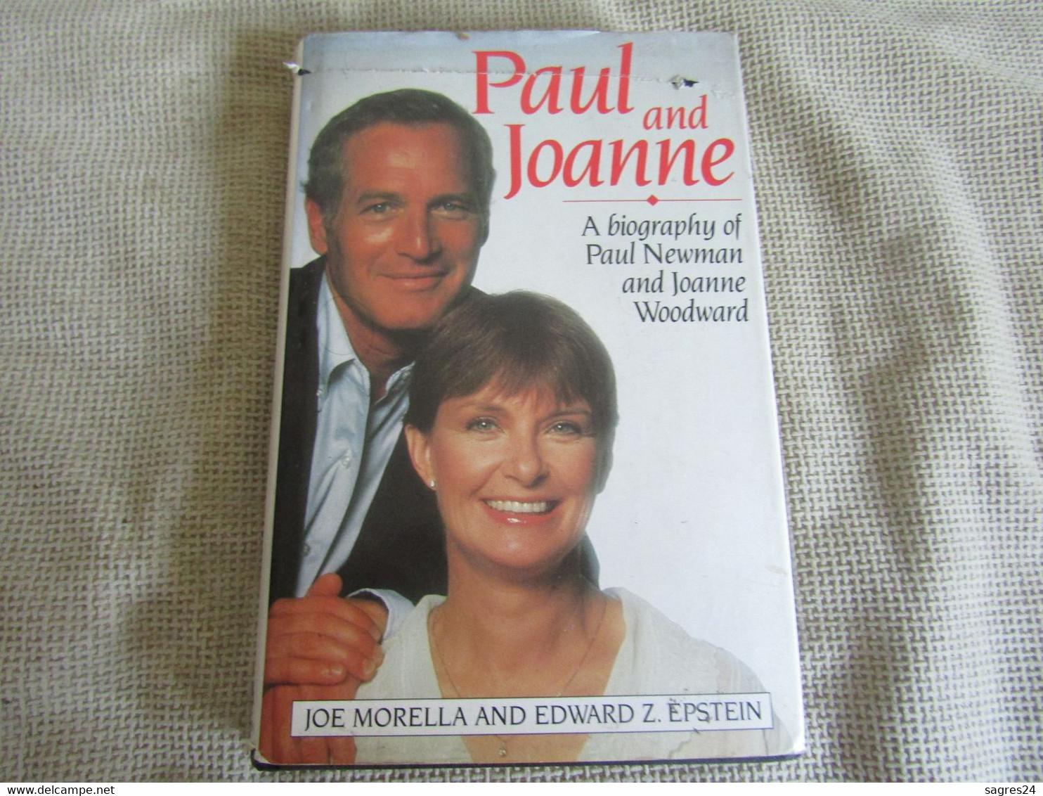 Joe Morella And Edward Z.Epstein - Paul And Joane A Biography Of Paul Newman And Joane Woodward - 1989 - Cine