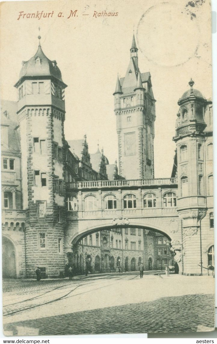 Frankfurt A. Main 1906; Rathaus - Gelaufen. (Verlag?) - Frankfurt A. Main