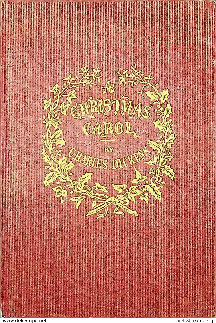 A Christmas Carol In Prose. A Ghost Story Of Christmas (facsimilé Uitgave Van De Eerste Druk) - Klassiekers
