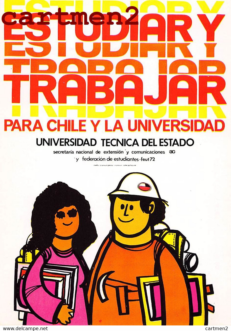 CHILE CHILI LUNGO LE STRADE DI UNIDAD POPULAR MANIFESTI MURALI CILENI DEGLI 1971 STUDIARE E LAVORARE UNIVERSITA - Chili