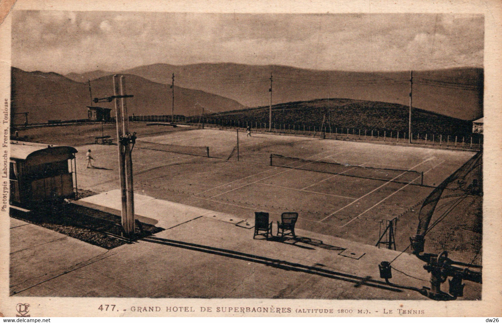 Grand Hôtel Superbagnères (Haute-Garonne) Les Courts De Tennis - Edition Labouche Frères, Carte L.F. N° 477 Non Circulée - Superbagneres