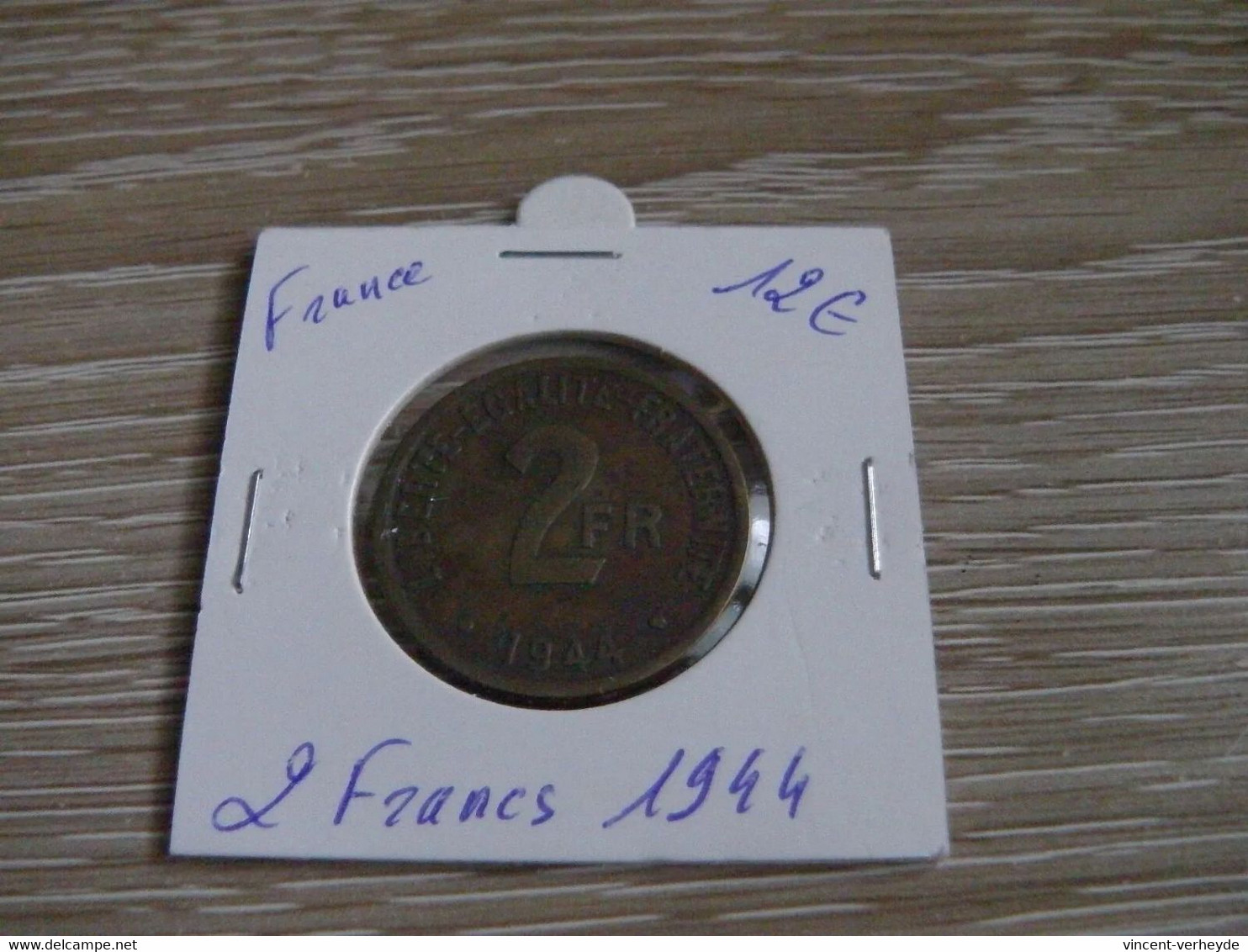 2 Francs 1944 En L état Sur Les Photos ( La Pièce Envoyée Correspond Exactement Aux Photos ) - Andere & Zonder Classificatie