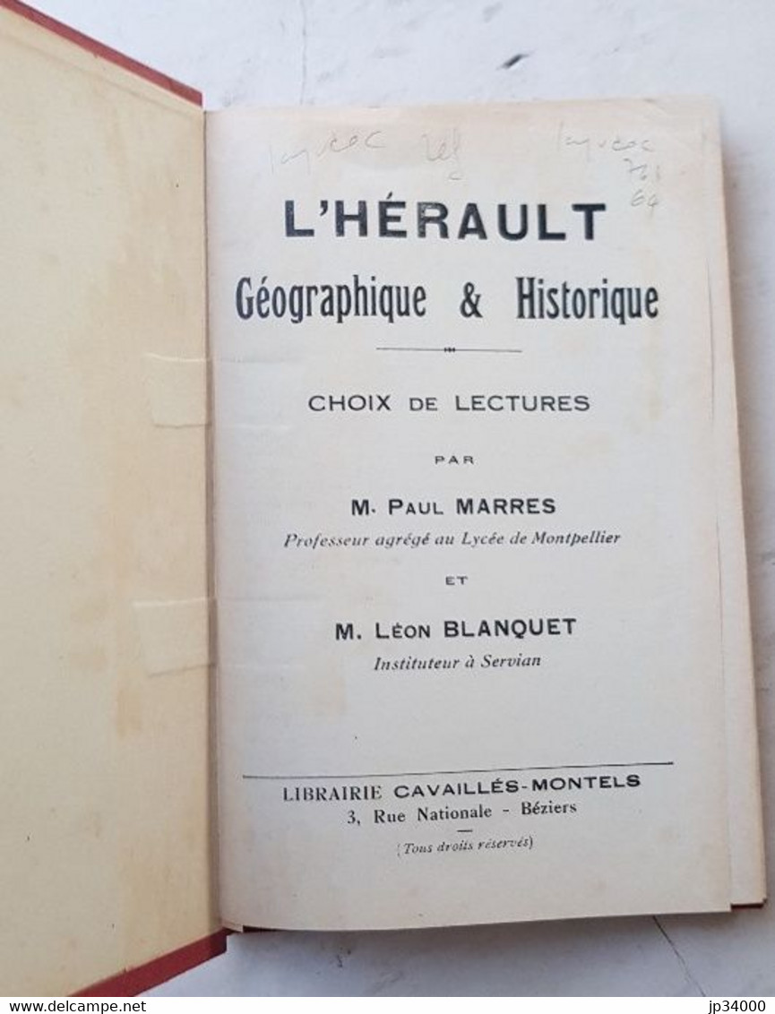 L'HERAULT GEOGRAPHIQUE & HISTORIQUE Choix De Lecture. Par Marres & Blanquet. 1930 - Languedoc-Roussillon