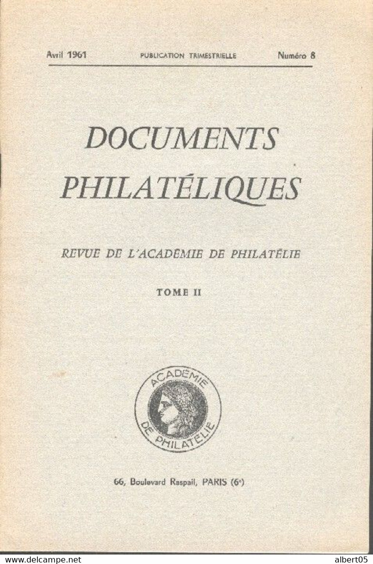 Revue De L'Académie De Philatélie -  Documents Philatéliques N° 8 + Sommaire - Filatelia E Historia De Correos