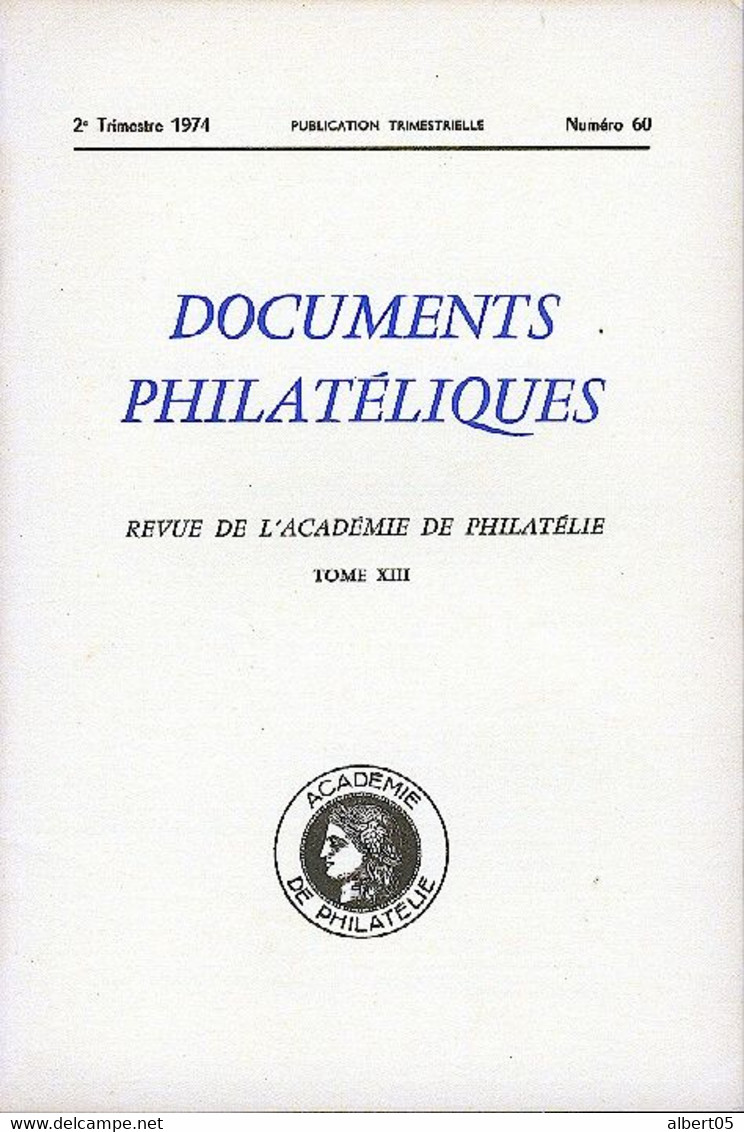 Revue De L'Académie De Philatélie -  Documents Philatéliques N° 60 + Sommaire - Philatelie Und Postgeschichte