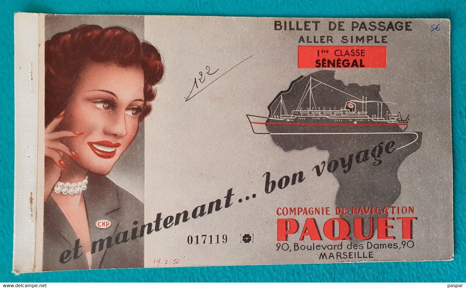 COMPAGNIE DE NAVIGATION PAQUET - BILLET DE PASSAGE ALLER SIMPLE DAKAR MARSEILLE 1ere CLASSE SENEGAL - 1956 - Mundo