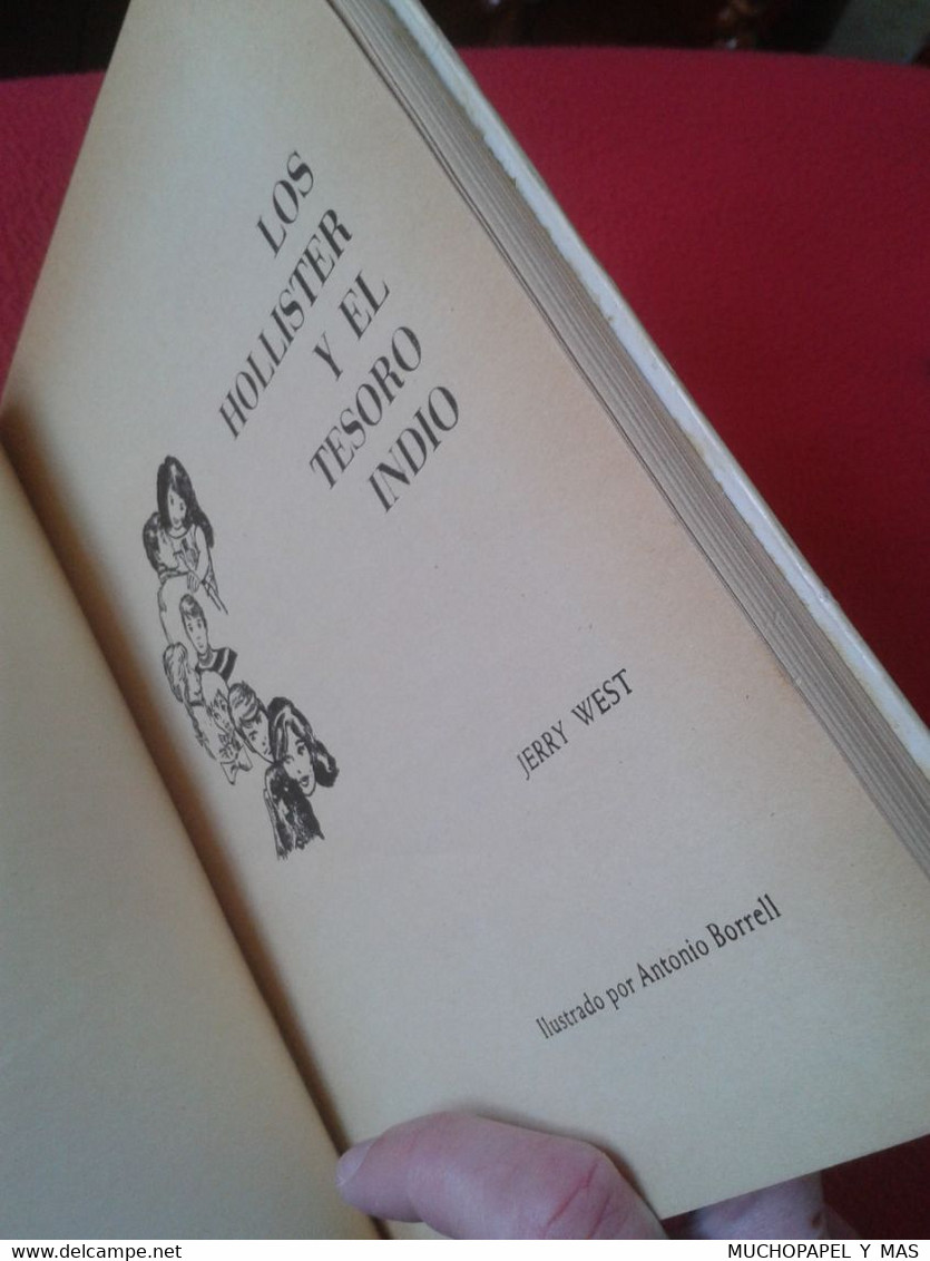 ANTIGUO LIBRO LOS HOLLISTER Y EL TESORO INDIO JERRY WEST EDICIONES TORAY SEGUNDA EDICIÓN 1970 VER FOTOS, EN ESPAÑOL.....