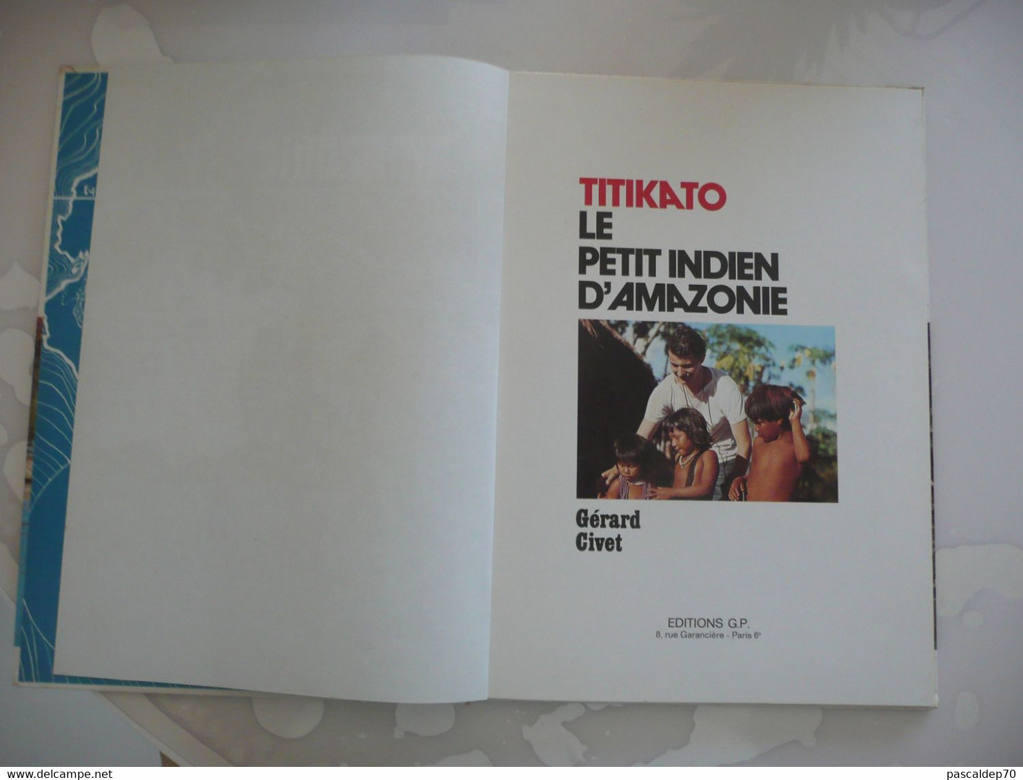 TITIKATO LE PETIT INDIEN D'AMAZONIE - Gérard Civet - Bibliothèque Rouge Et Or