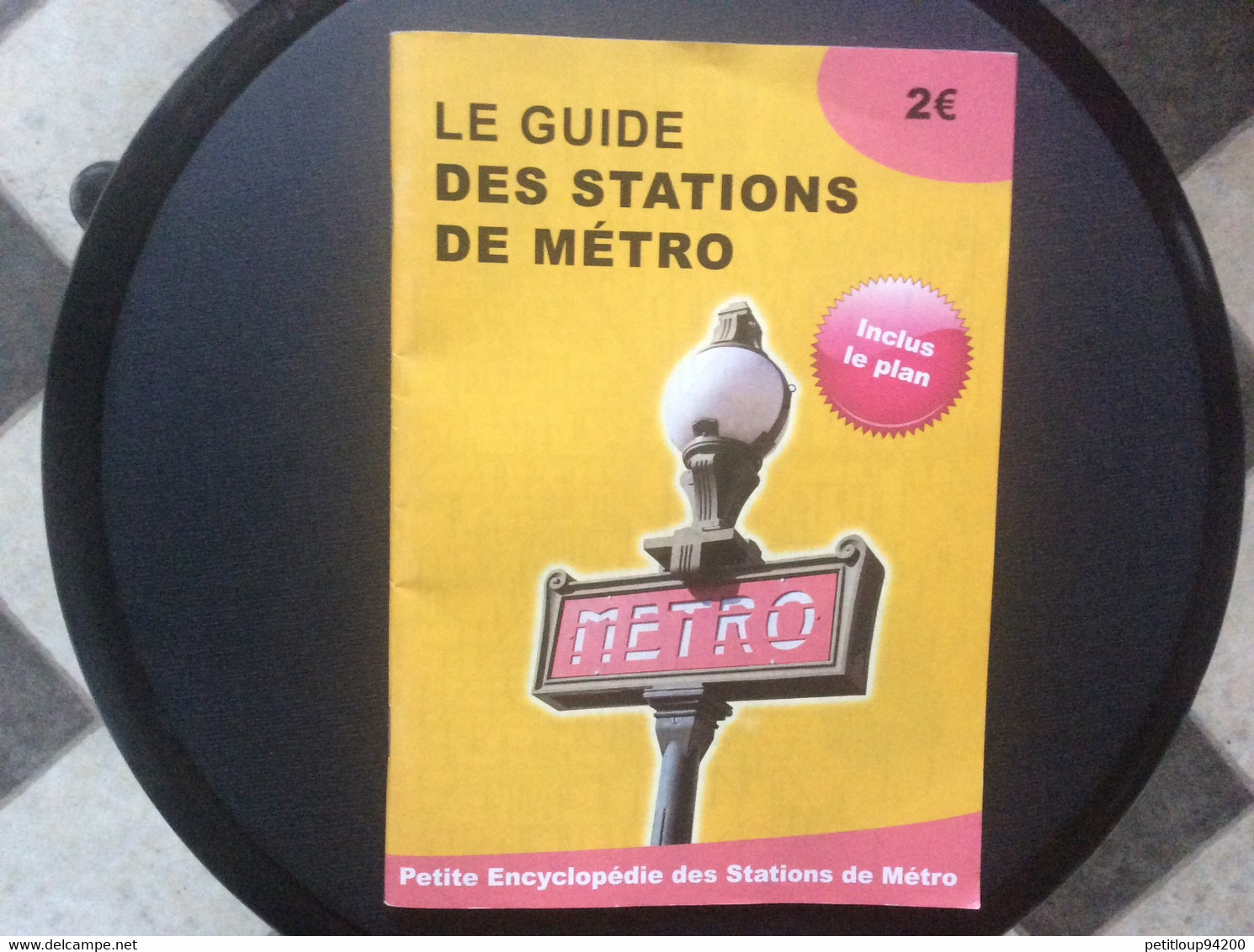 GUIDE DES STATIONS DE METRO  *Plan  *Historique Des Lignes  *Abecedaire Des Stations  *Stations Fermées Au Public - Europe