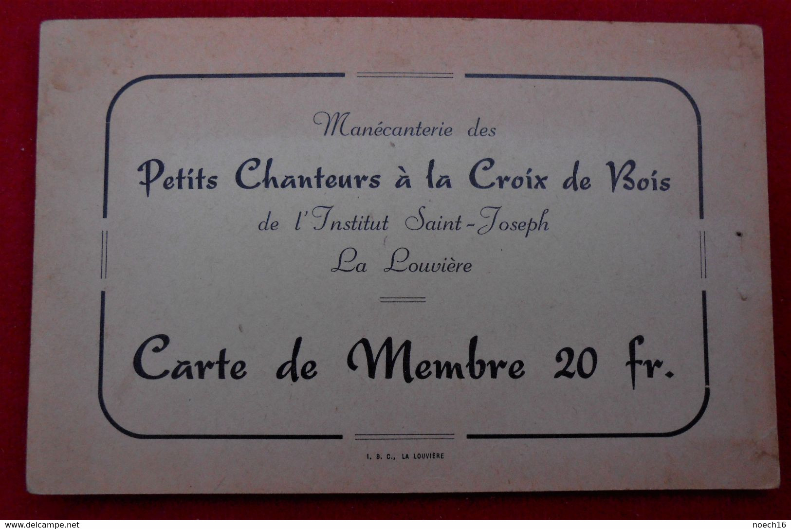 Carte De Membre Manécanterie Petits Chanteurs à La Croix De Bois/ La Louvière-Institut St-Joseph - Non Classés