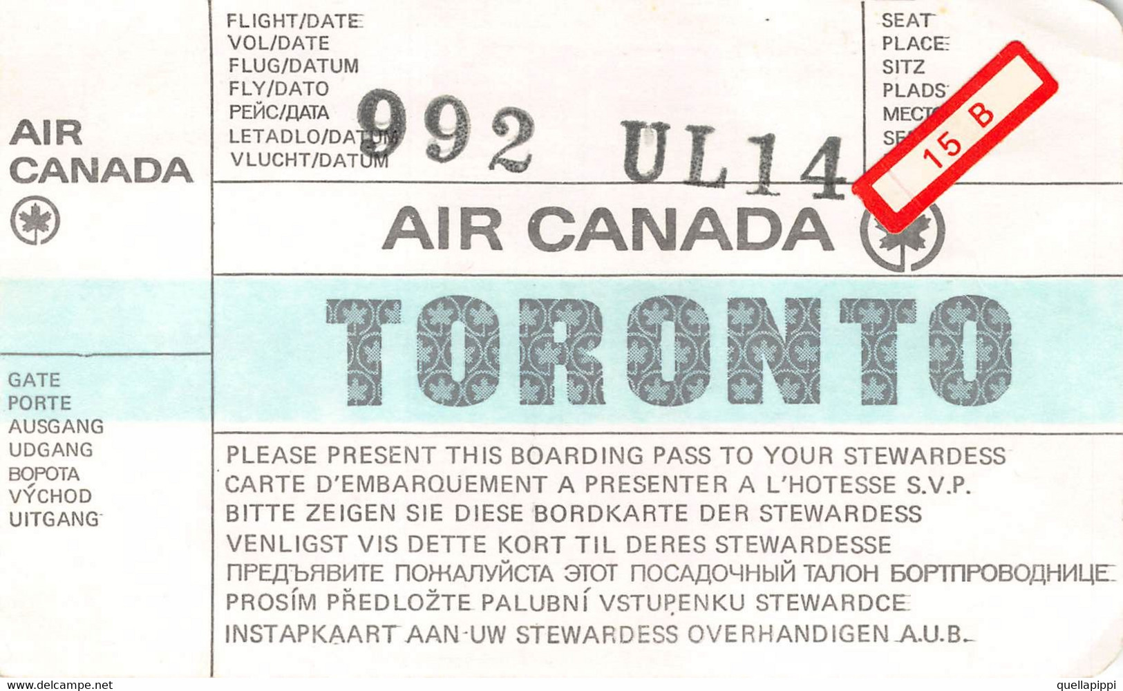 012092 "COMPAGNIA AEREA AIR CANADA GATE TORONTO - CARTA D'IMBARCO-BOARDING PASS - NR. 992 UL14" ORIG. - Monde