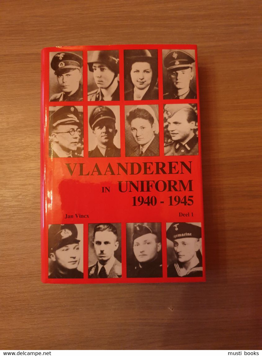 (1940-1945 COLLABORATIE OOSTFRONT) Vlaanderen In Uniform. Deel I. - Guerre 1939-45