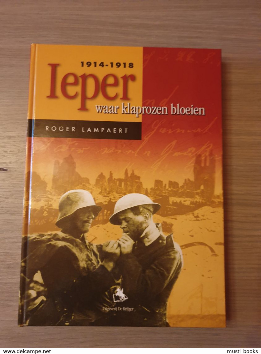 1914-1918 HEUVELLAND IEPER LANGEMARK-POELKAPELLE MESEN ZONNEBEKE - War 1914-18