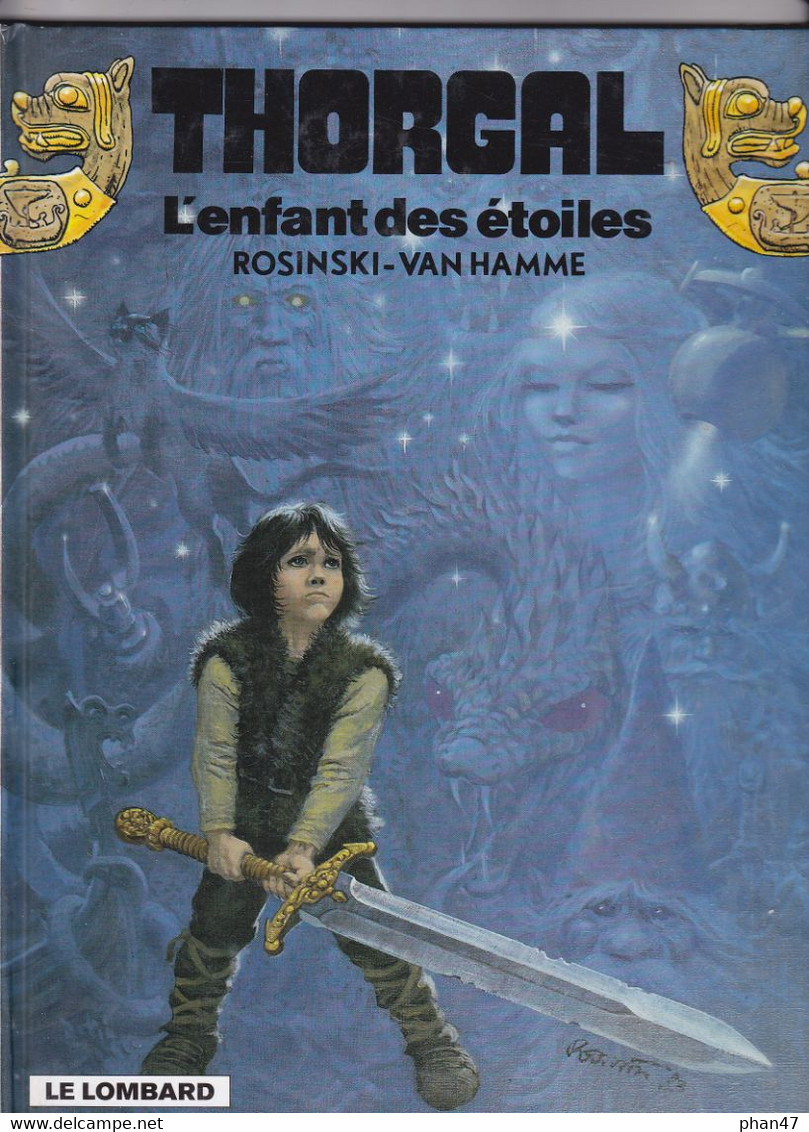 THORGAL Tome 7  "L'ENFANT DES ETOILES" ROSINSKI - VAN HAMME Editios LE LOMBARD 1998 - Thorgal