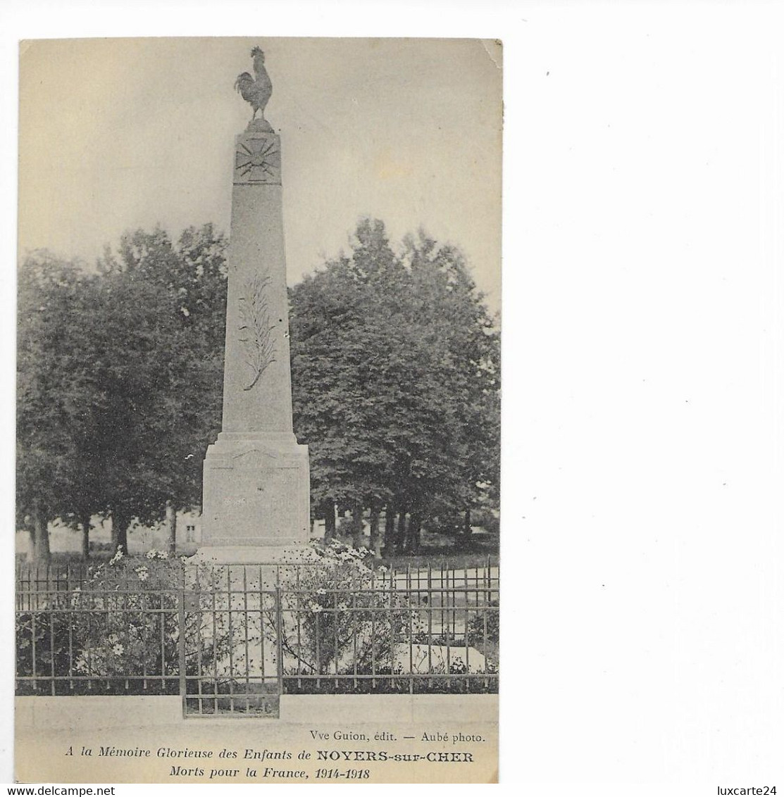 A LA MEMOIRE GLORIEUSE DES ENFANTS DE NOYERS SUR CHER...... - Noyers Sur Cher