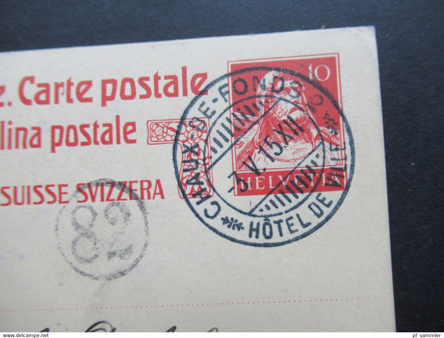 Schweiz 1915 Ganzsache Roter Firmenstempel Und Tagesstempel Chaux-De-Fonds 2 Hotel De Ville Nach Nürnberg Gesendet - Lettres & Documents