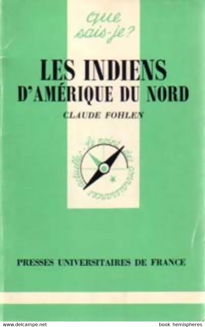 Les Indiens D'Amérique Du Nord De Claude Fohlen (1985) - Geografia