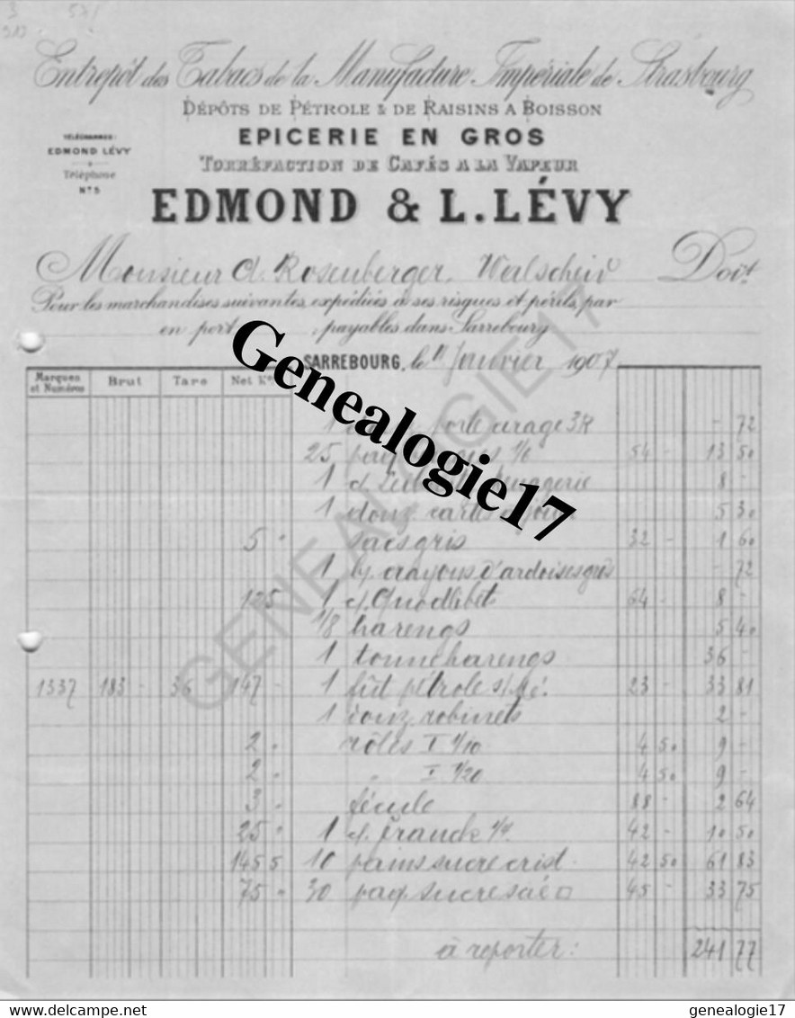 57 0103 SARREBOURG BAS RHIN 1907 Ent Tabacs Manufacture Imperiale De Strasbourg EPICERIE EDMOND Et L.LEVY Depot Pe - Documenten