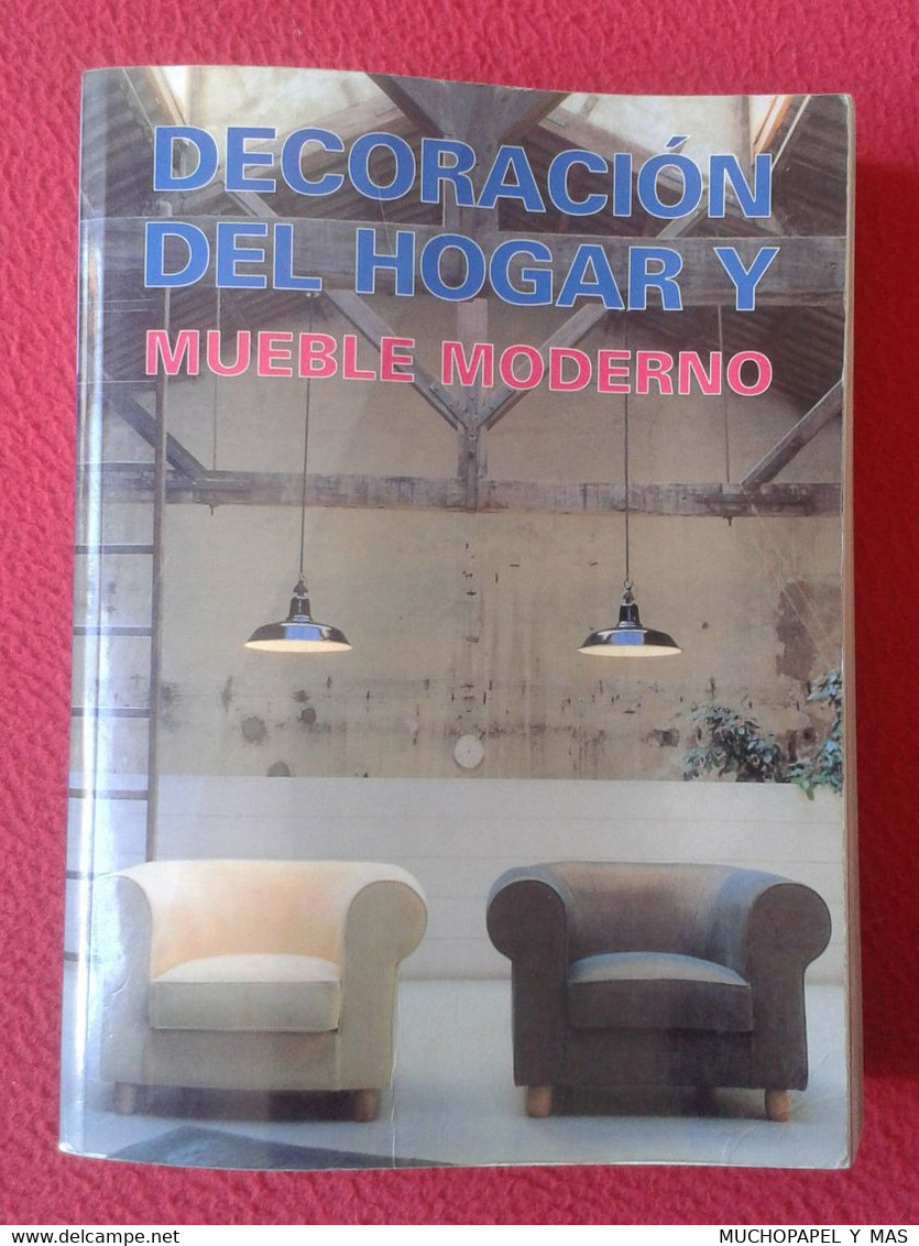 LIBRO DECORACIÓN DEL HOGAR Y MUEBLE MODERNO KÖNEMANN FRANCISCO ASENCIO CERVER 999 PÁGINAS HOME DECOR MODERN FURNITURE... - Arquitectura Y Diseño