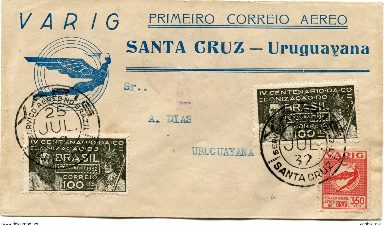 BRESIL LETTRE A ENTETE DE LA VARIG PRIMEIRO CORREIO AEREO SANTA CRUZ - URUGUAYANA DEPART SANTA CRUZ 25 JUL 32 POUR...... - Poste Aérienne (Compagnies Privées)