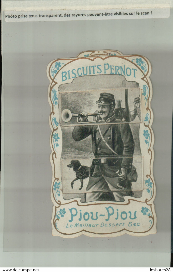 Chromo à Système . A Tirette . Biscuits Pernot . Militaria ." Piou - Piou "  Le Meilleur Dessert Sec (JANV 2021 -2  113 - Pernot