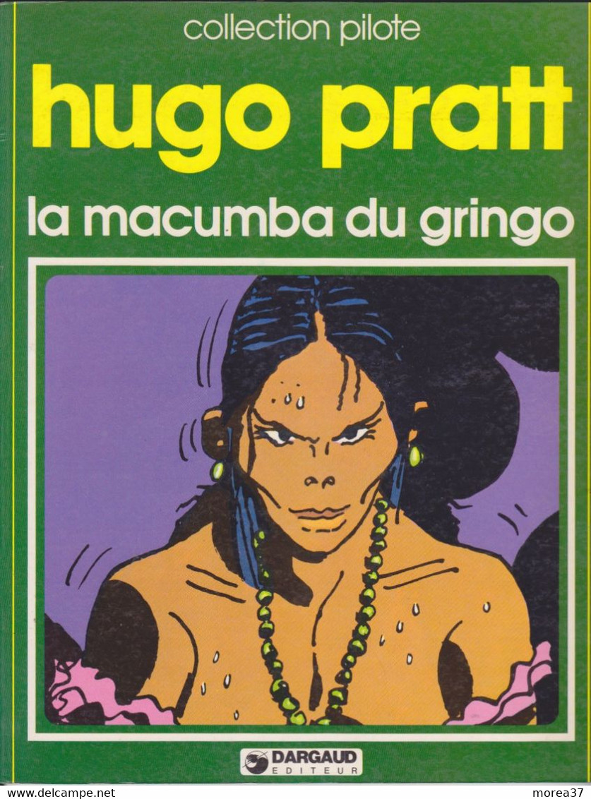 La Macumba Du Gringo EO  ( Broché )   DARGAUD - Pratt