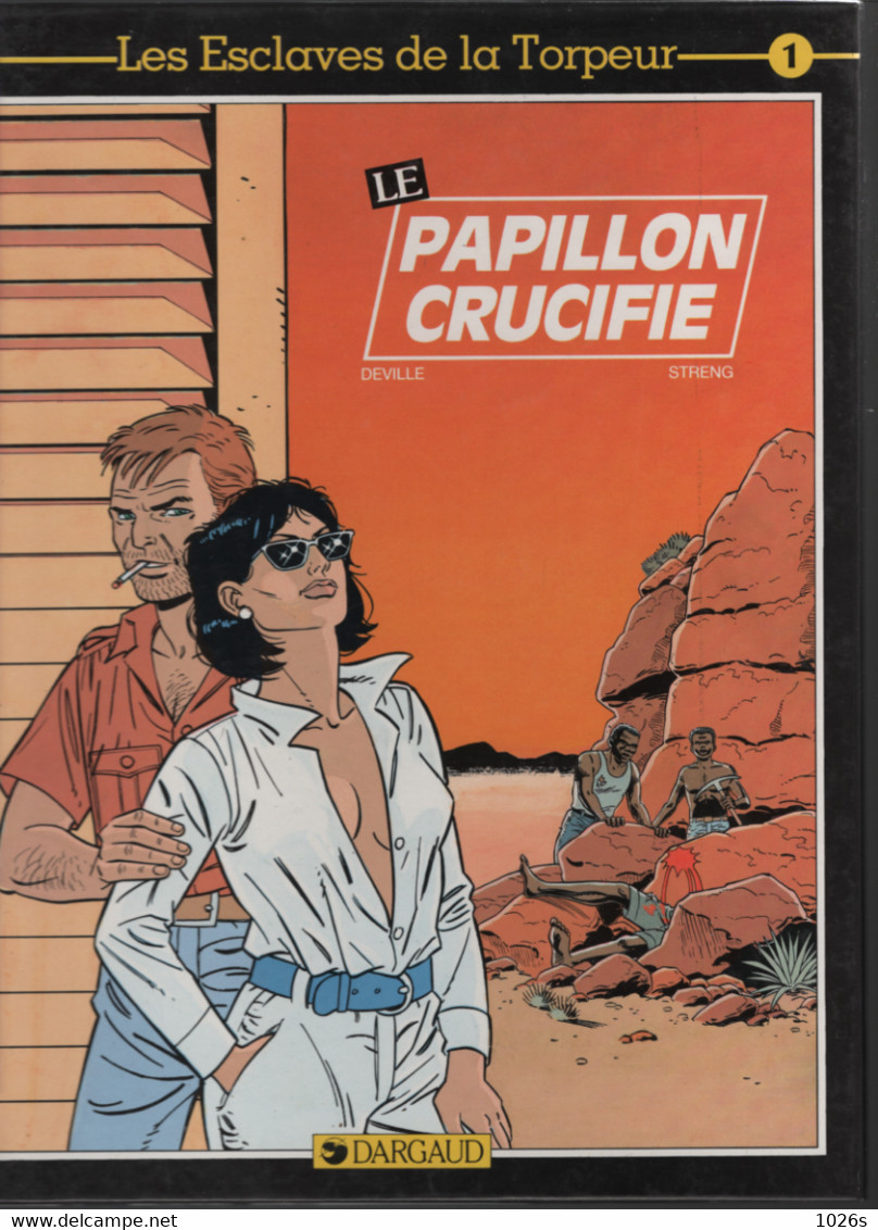 B.D.LES ESCLAVES DE LA TORPEUR - LE PAPILLON CRUCIFIE - E.O.  1988 - Eric Castel