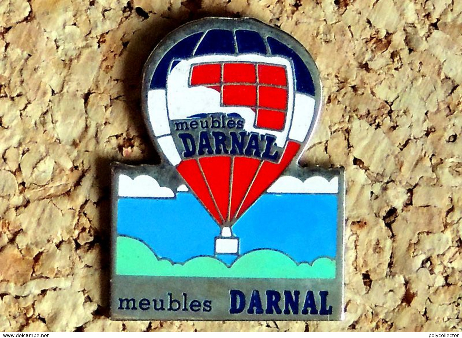 Pin's BALLON MONTGOLFIERE - Meubles DARNAL - Peint Cloisonné - Fabricant MDB - Avions