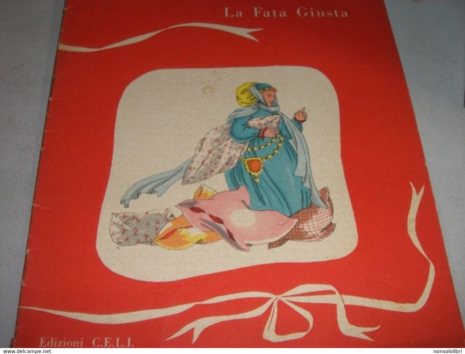 LIBRO"LA FATA GIUSTA" EDIIZONE CELI - Novelle, Racconti