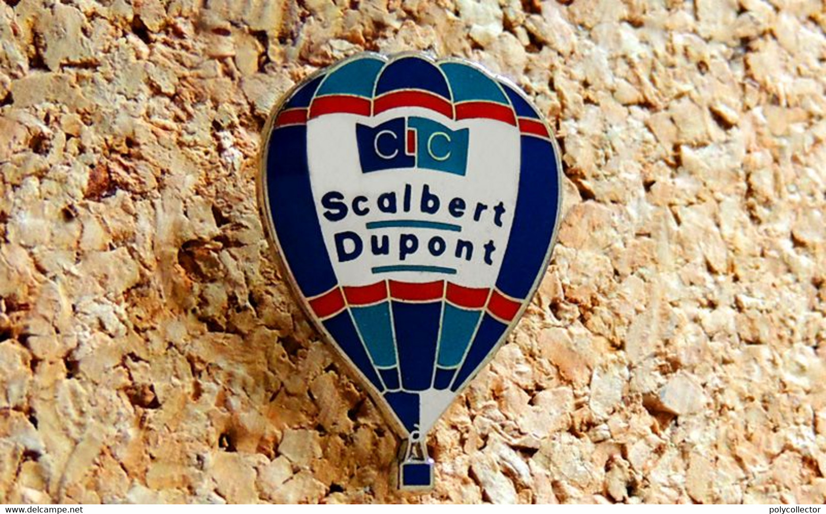 Pin's BALLON MONTGOLFIERE - Banque SCALBERT DUPONT - EMAIL - Fabricant Inconnu - Avions