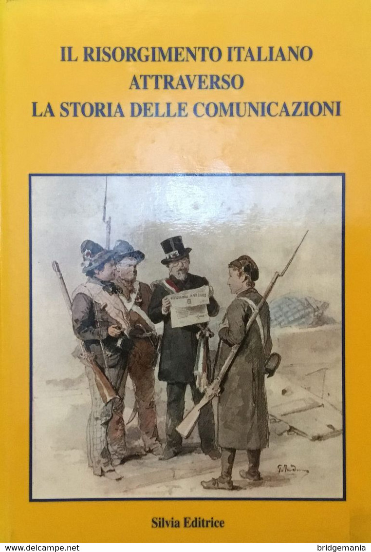 L13 - Il Risorgimento Italiano Attraverso La Storia Delle Comunicazioni - UFL - Philately And Postal History