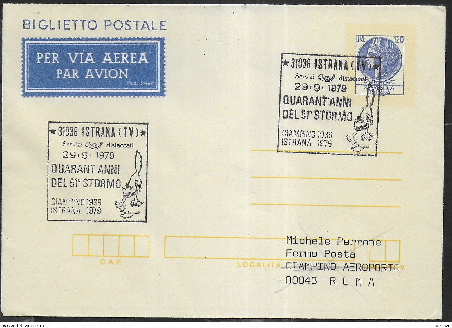 ITALIA - VOLO SPECIALE - ISTRANA/ROMA - 29.9.1979 - PER RADUNO 51° STORMO - SU BIGLIETTO POSTALE - 1946-60: Marcophilie