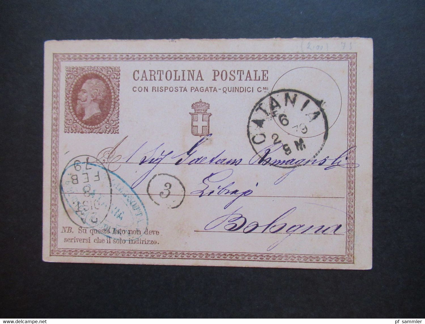 Italien 6.2.1879 Ganzsache P2 ?! Stempel K1 Catania Nach Bologna Gesendet - Interi Postali