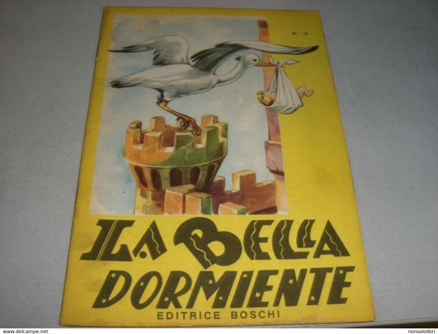 LIBRETTO "LA BELLA DORMIENTE" EDITRICE BOSCHI - Novelle, Racconti