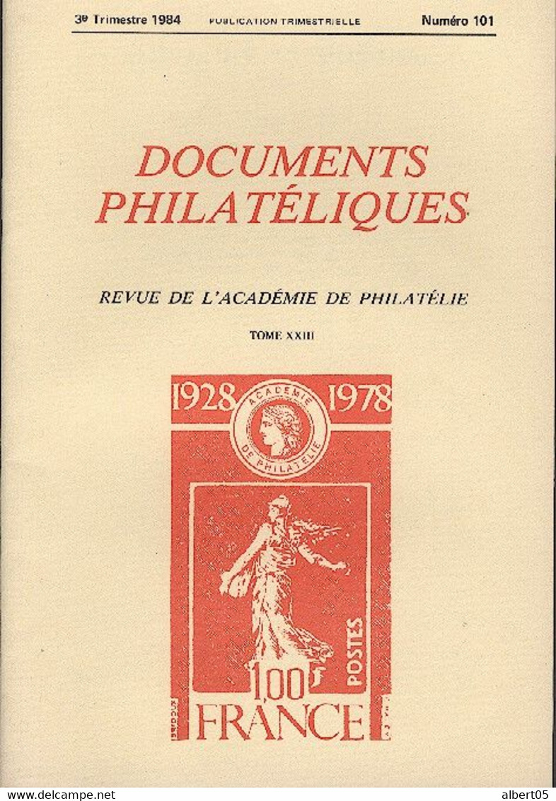 Revue De L'Académie De Philatélie - Documents Philatéliques N° 101 - Avec Sommaire - Philately And Postal History