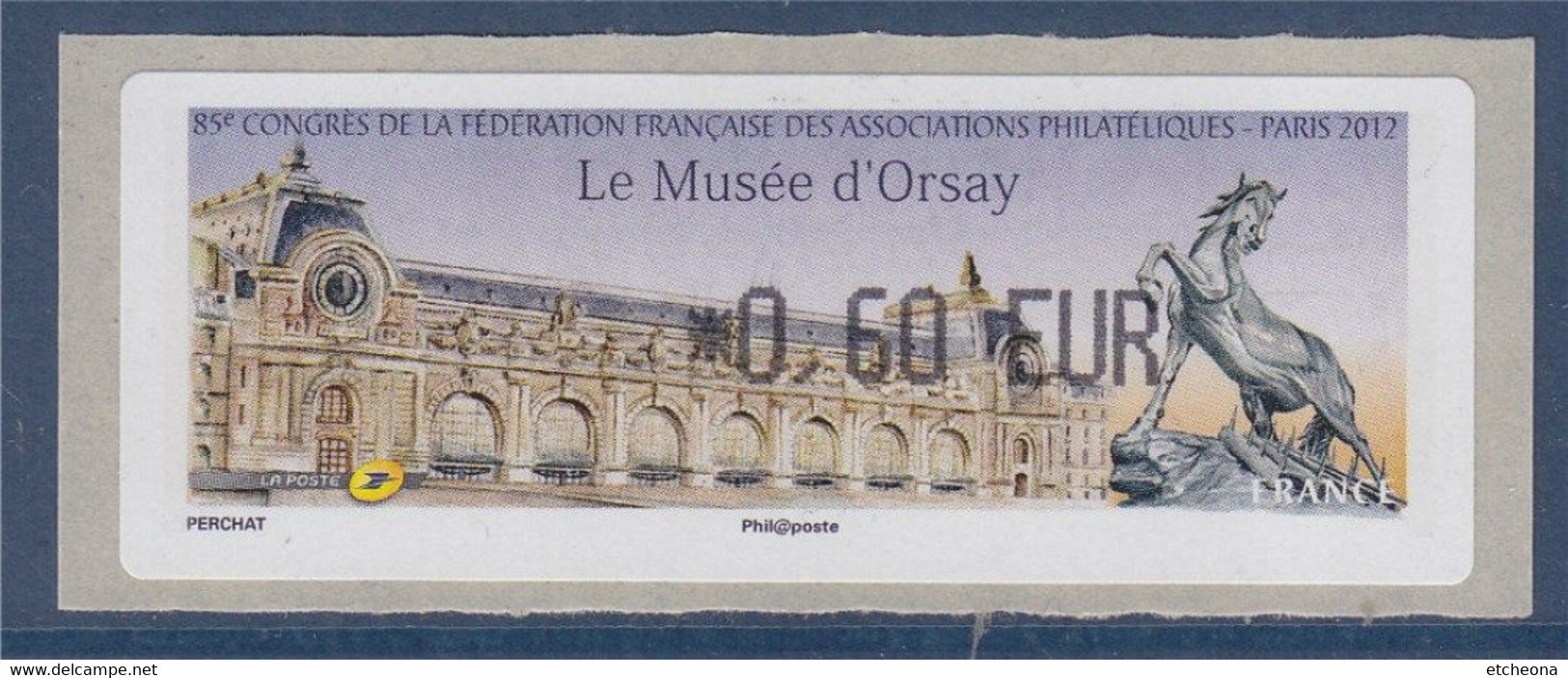 Fédération Française Des Associations Philatéliques 80ème Congrès - Paris 2012 à 0.60€ Le Musée D'Orsay - 1999-2009 Illustrated Franking Labels