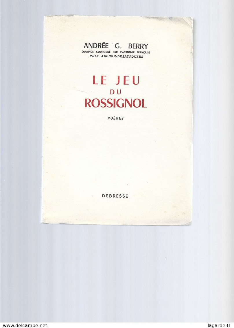 Le Jeu Du Rossignol - G Berry, Andree Dedicacé 1953 - Livres Dédicacés