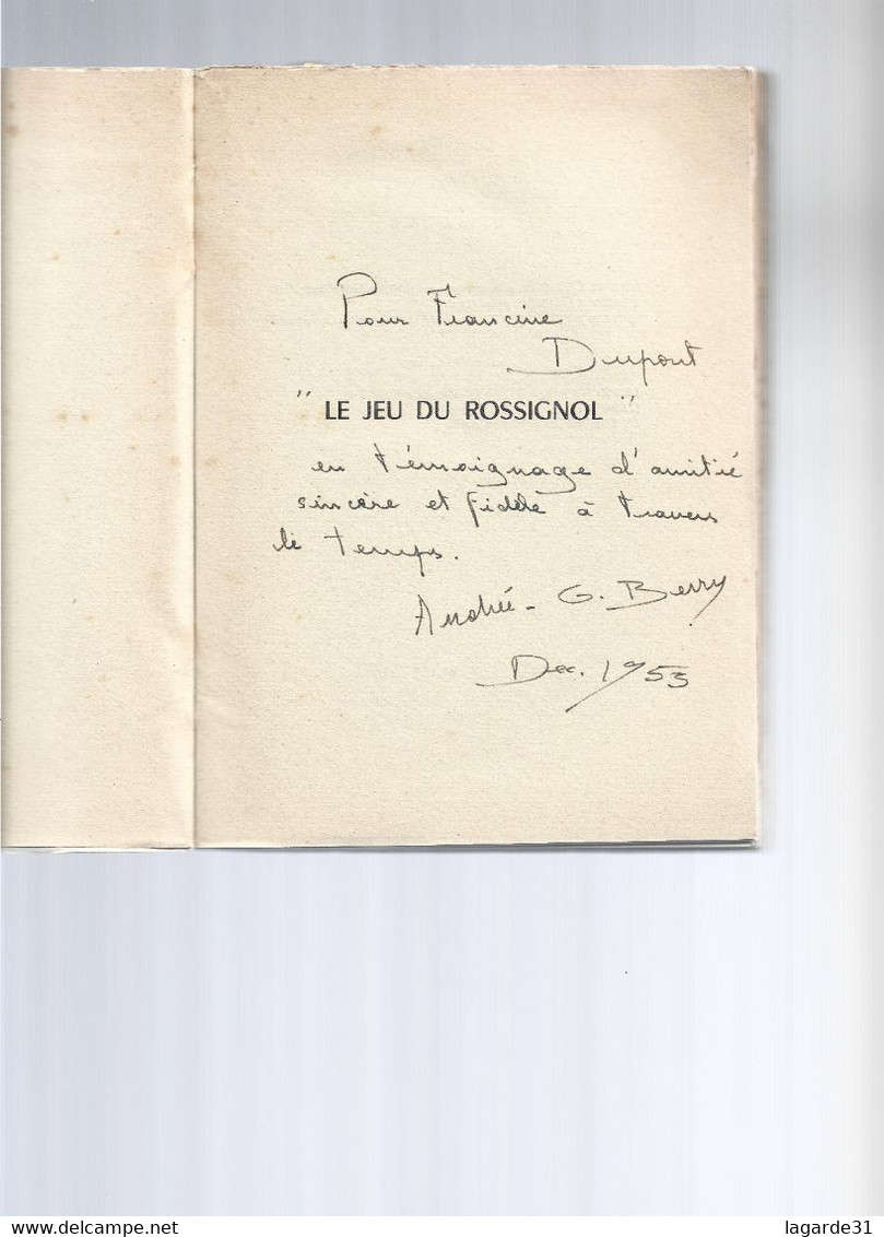 Le Jeu Du Rossignol - G Berry, Andree Dedicacé 1953 - Livres Dédicacés