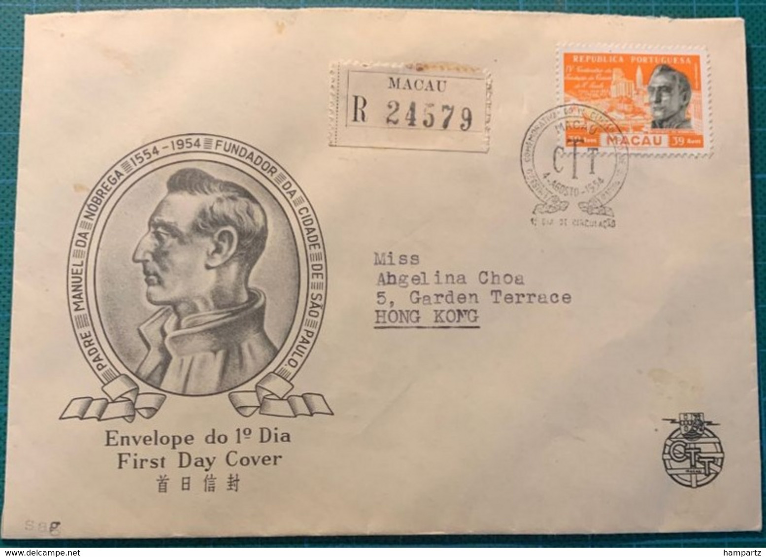 MACAU - MACAO - IV Centenaire De S.PAULO 4 Agusto 1954 1DIA - Jour -lettre Recommandée Pour HONG KONG - Lettres & Documents