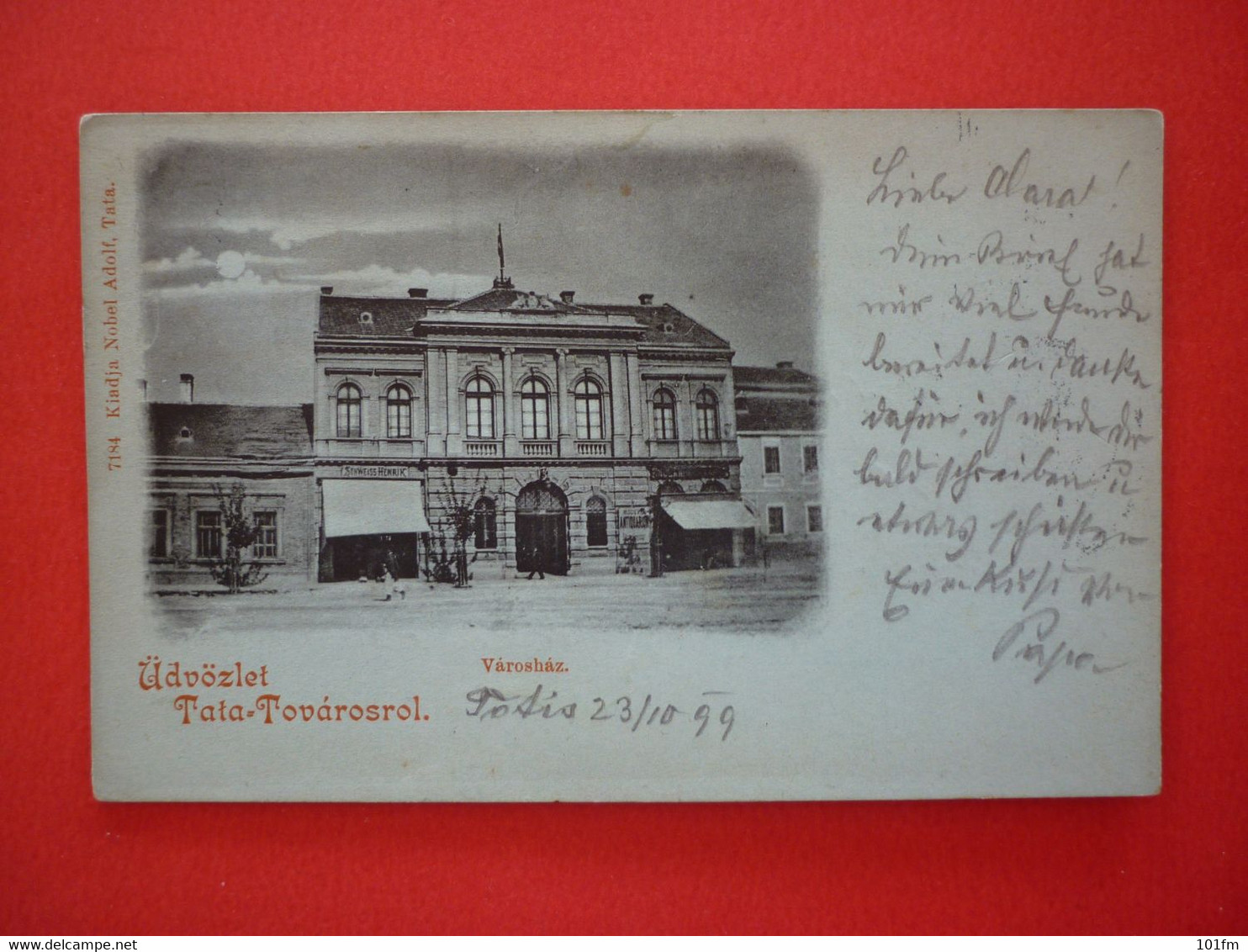 HUNGARY - TATA , UDVOZLET TATA-TOVAROSROL , VAROSHAZ 1899 - Hungría