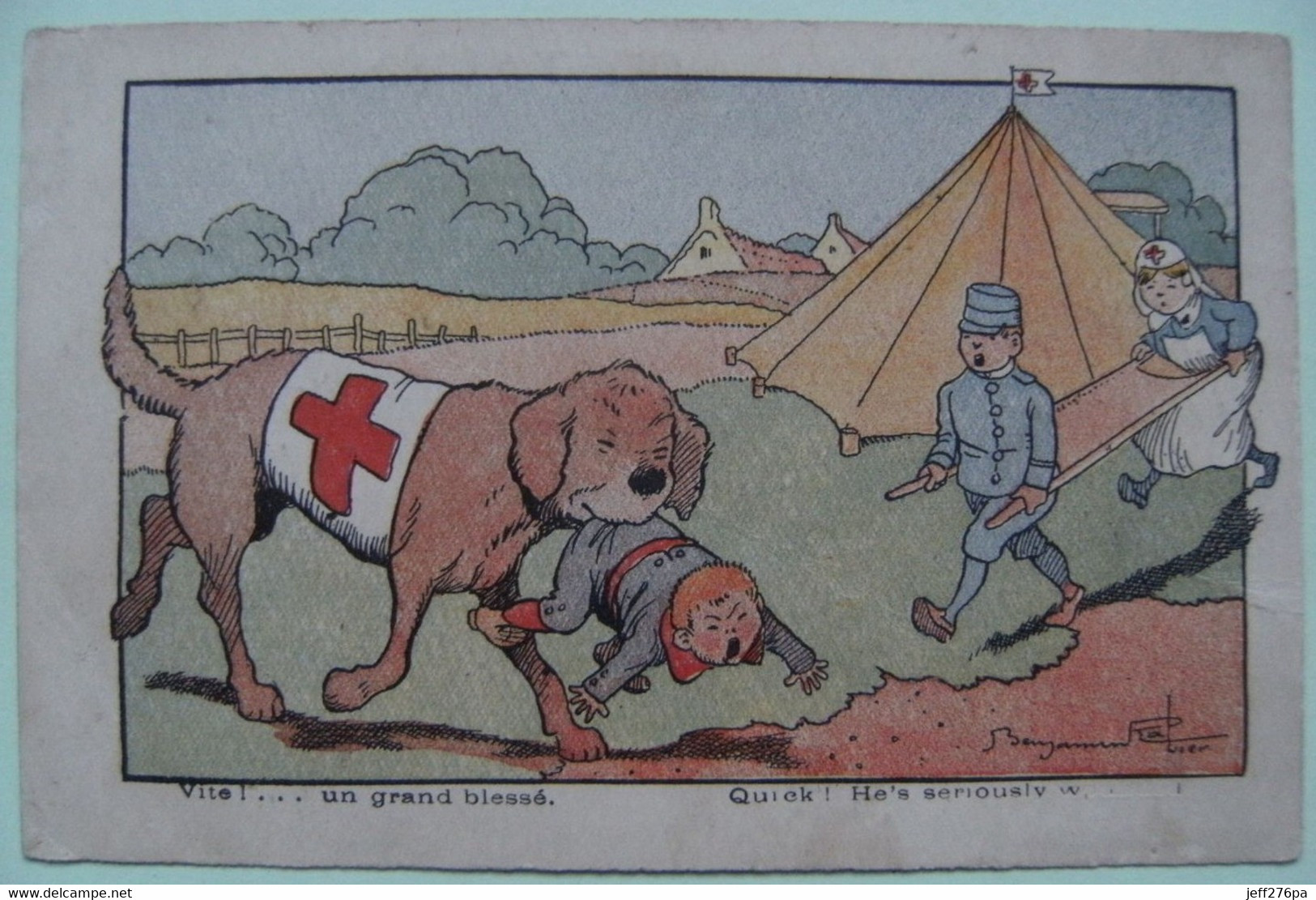 CPA Illustrateur Benjamin Rabier - Grande Guerre 14/18 - "Vite!...un Grand Blessé" Avec Chien Croix-Rouge.   A Voir ! - Rabier, B.