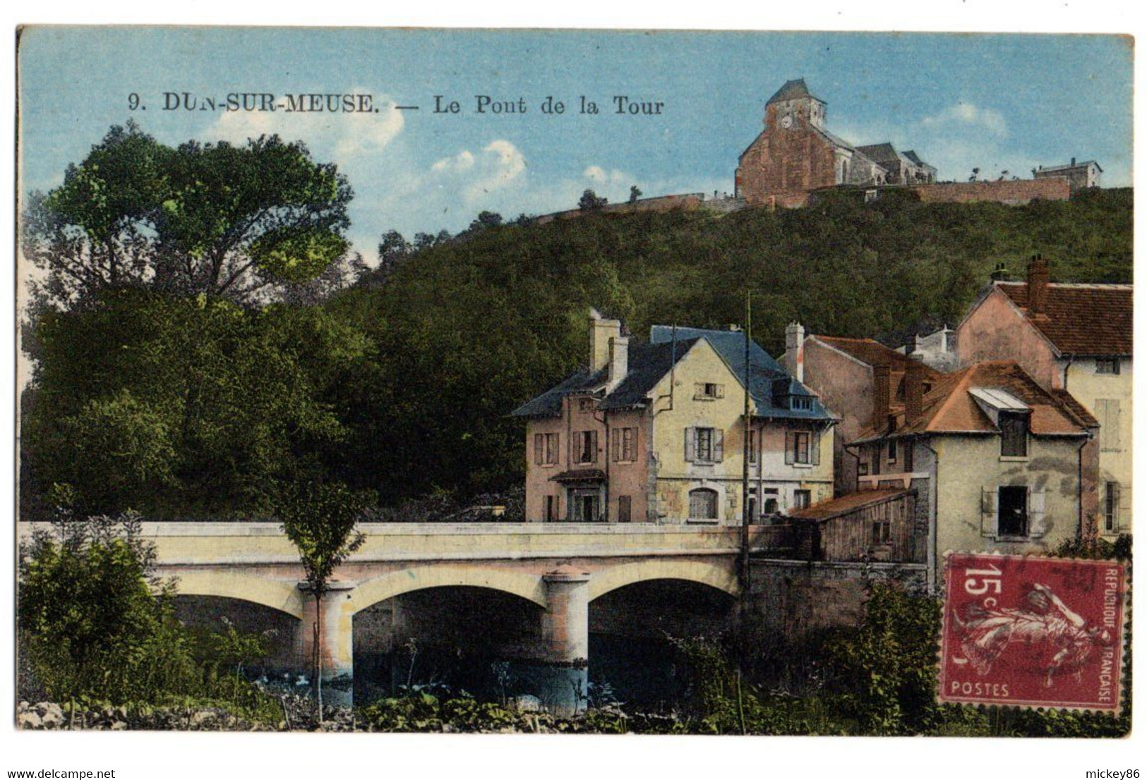 DUN SUR MEUSE --1930--Le Pont De La Tour............carte Colorisée....cachet ..........à Saisir - Dun Sur Meuse