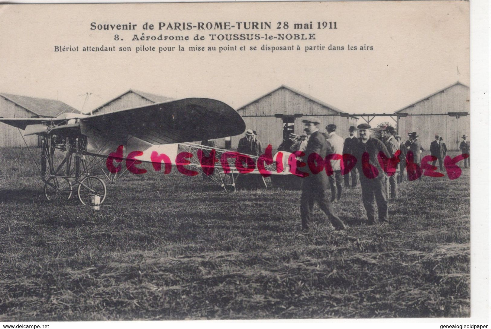 78- TOUSSUS LE NOBLE -SOUVENIR DE PARIS ROME TURIN 28 MAI 1911- BLERIOT ATTENDANT SON PILOTE - AVIATION - Toussus Le Noble