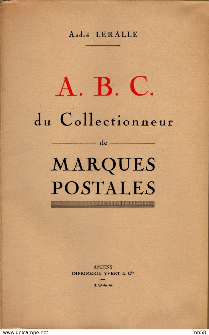 André LERALLE 1944 - A.B.C. Du Collectionneur De Marques Postales - Oblitérations