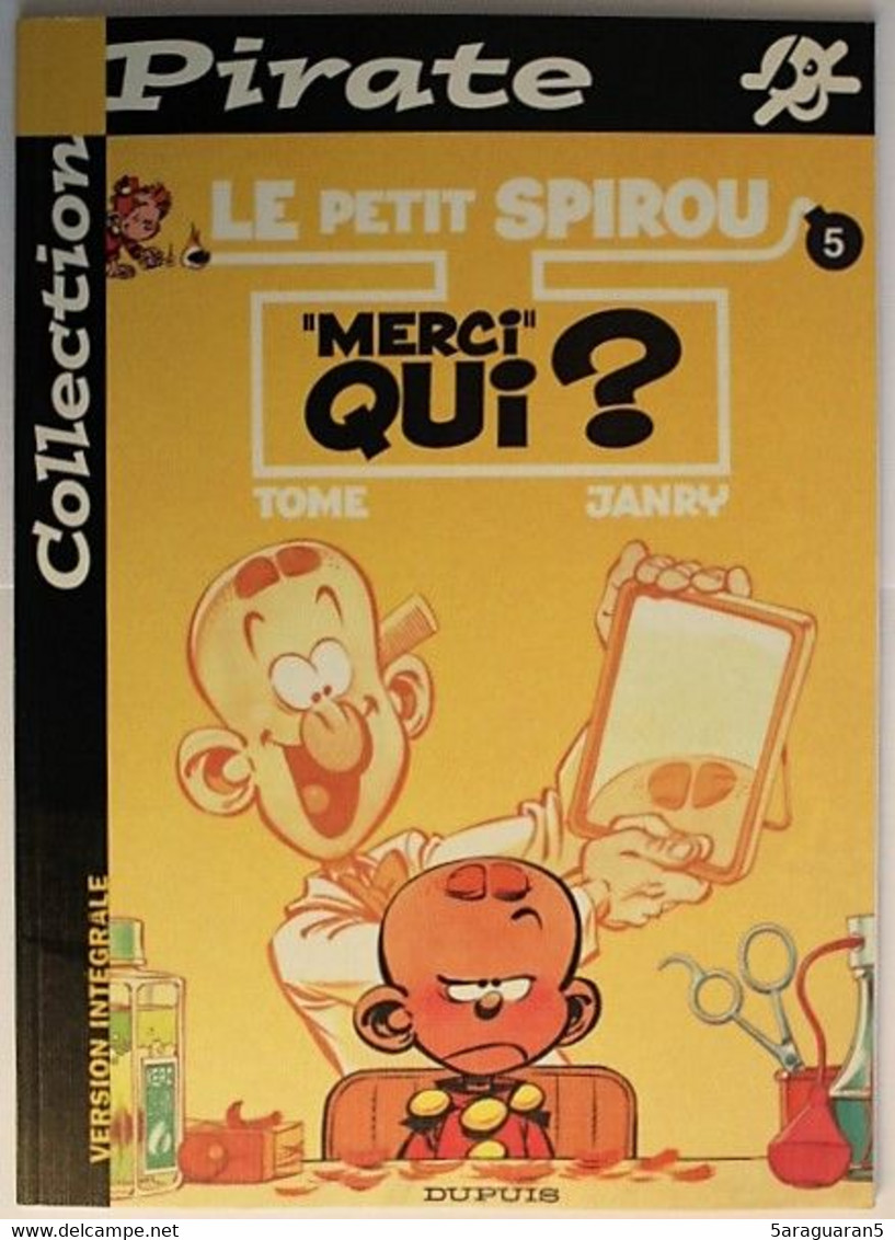 BD LE PETIT SPIROU - 5 - Mercu Qui ? - Rééd. Pirate 2002 - Petit Spirou, Le