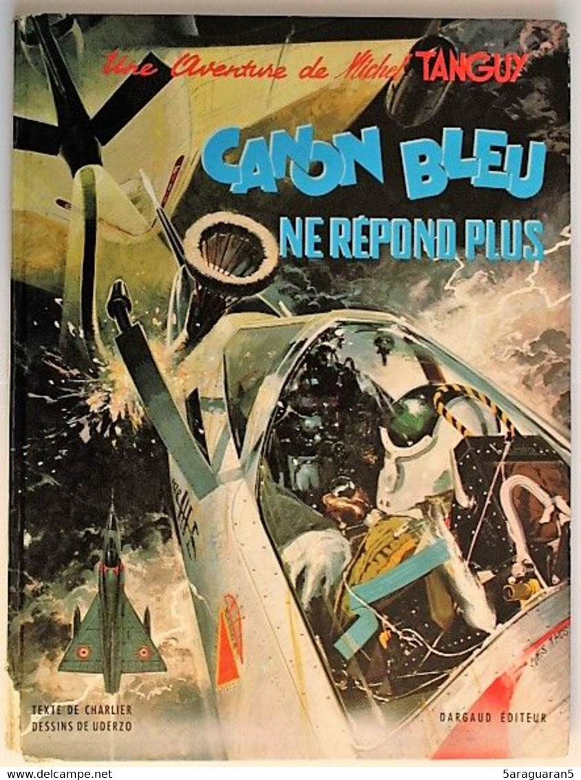 BD TANGUY ET LAVERDURE - 6 - Canon Bleu Ne Répond Plus - Rééd. 1971 - Tanguy Et Laverdure